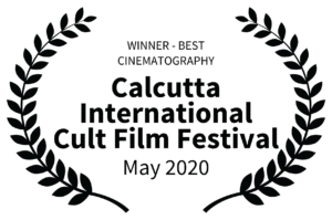 WINNER - BEST CINEMATOGRAPHY - Calcutta International Cult Film Festival - May 2020 WHITE BACK