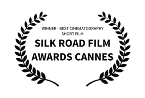 WINNER - BEST CINEMATOGRAPHY SHORT FILM - SILK ROAD FILM AWARDS CANNES - 2020